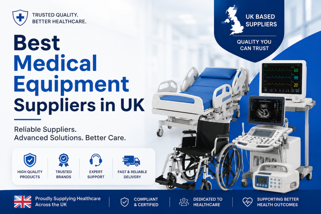 Best Medical Equipment Suppliers in UK