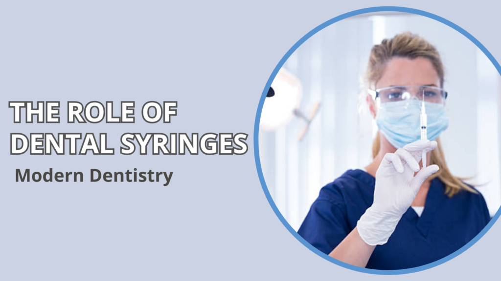 Everything You Know About the Role of Dental Syringes in Modern Dentistry- https://retosurgical.com/